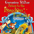 Geronimo Stilton Return to the Kingdom of Fantasy The Videogame Geronimo Stilton Return to the Kingdom of Fantasy The Videogame
